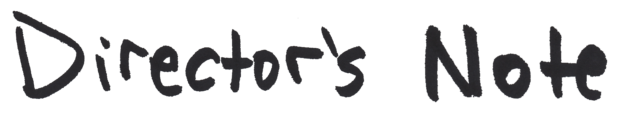 Director's Note